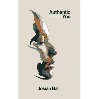 Authentic You: Living out the Masterpiece Life