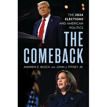 The Comeback: The 2024 Elections and American Politics