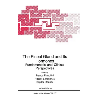 The Pineal Gland and Its Hormones:: Fundamentals and Clinical Perspectives