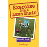 Exercise From A Lawn Chair
