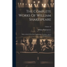 The Complete Works Of William Shakespeare: With A Life Of The Poet, Explanatory Footnotes, And A Glossarial Index; Volume 10