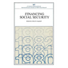 Financing Social Security: A Conference Sponsored by the American Enterprise Institute for Public Policy Research (AEI Symposia 78-H)
