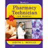 Mosby's Pharmacy Technician Lab Manual Revised Reprint