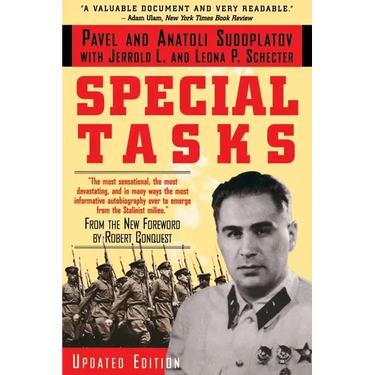 Special Tasks: The Memoirs of an Unwanted Witness - A Soviet Spymaster