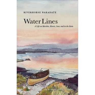Water Lines: A Life on Marshes, Rivers, Seas and in the Rain