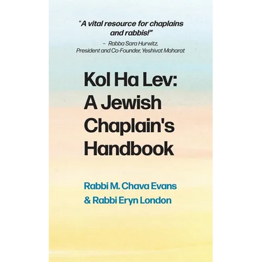 Kol Halev: A Jewish Chaplain's Handbook