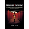 Troubled Everyday: The Aesthetics of Violence and the Everyday in European Art Cinema