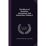 The Mirror of Literature, Amusement, and Instruction, Volume 3