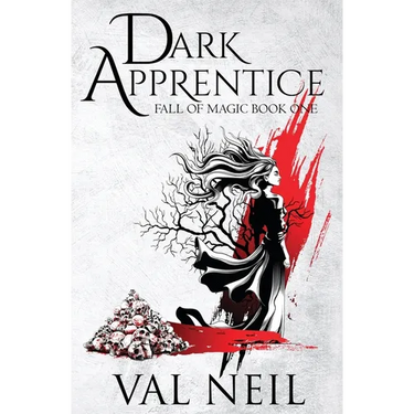 Dark Apprentice: Fall of Magic Book One