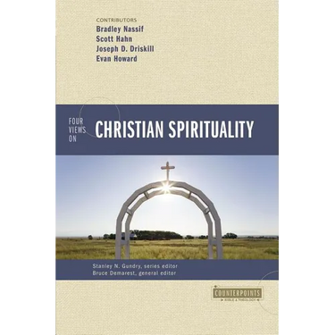 The Four Views on Christian Spirituality