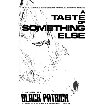 A Taste of Something Else