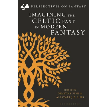 Imagining the Celtic Past in Modern Fantasy