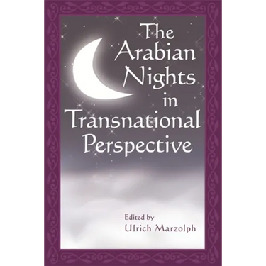 The Arabian Nights in Transnational Perspective
