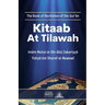 Kitaab At Tilawah: The Book of Recitation of the Quran
