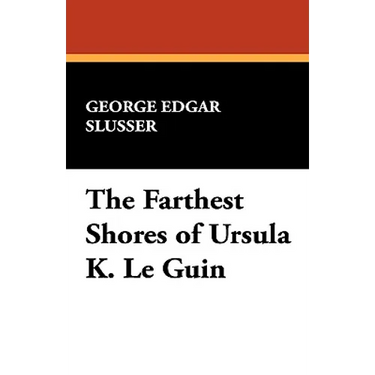 The Farthest Shores of Ursula K. Le Guin