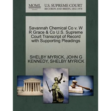 Savannah Chemical Co V. W R Grace & Co U.S. Supreme Court Transcript of Record with Supporting Pleadings