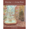 Drawing from the Living Water: A Daily Devotional from the Holy Scriptures