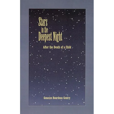 Stars in the Deepest Night: After the Death of a Child