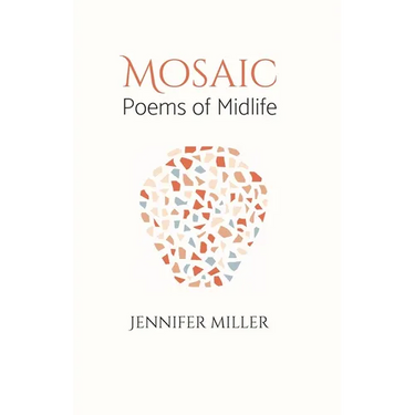 Mosaic: Poems of Midlife