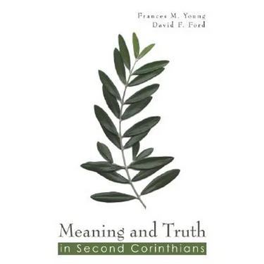 Meaning and Truth in 2 Corinthians