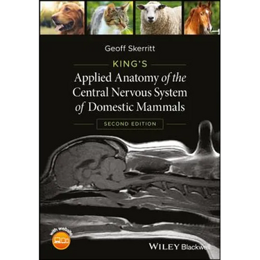 King's Applied Anatomy of the Central Nervous System of Domestic Mammals