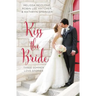 Kiss the Bride: Three Summer Love Stories