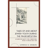Tales of and about Jewish Youth During the Fin-De-Siécle Era: An Annotated Gazette for a Transitional Decade in Upstate New York