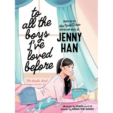 To All the Boys I've Loved Before the Graphic Novel