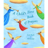 A Child's First Book of Prayers