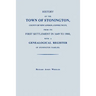 History of the Town of Stonington, County of New London, Connecticut, from its First Settlement in 1649 to 1900, with a Genealogical Register of Stoni
