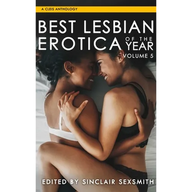 Best Lesbian Erotica of the Year, Volume 5