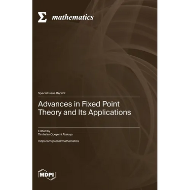 Advances in Fixed Point Theory and Its Applications