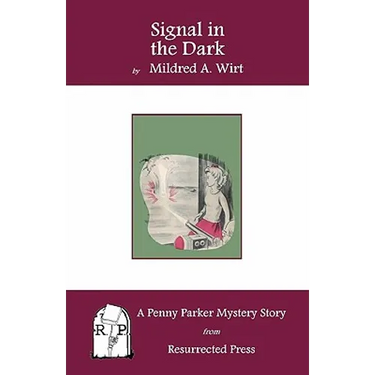 Signal in the Dark: A Penny Parker Mystery Story
