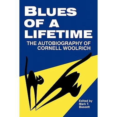 Blues of a Lifetime: Autobiography of Cornell Woolrich