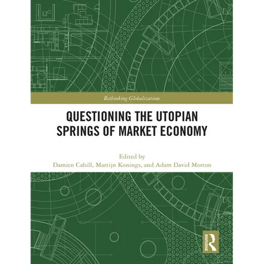 Questioning the Utopian Springs of Market Economy