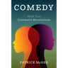 Comedy, Book Two: Cinematic Revolutions