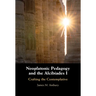 Neoplatonic Pedagogy and the Alcibiades I