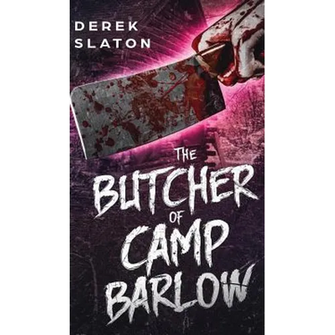 The Butcher of Camp Barlow