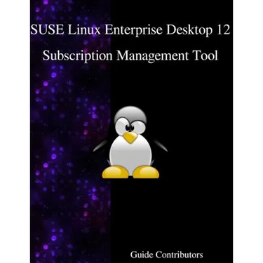 SUSE Linux Enterprise Desktop 12 - Subscription Management Tool
