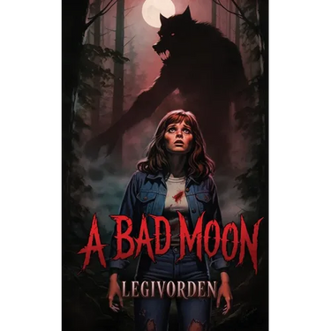 A Bad Moon