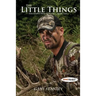 The Little Things: Successful Deer Hunting Made Easy