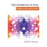 The Attributes of God: Getting to Know Him Better