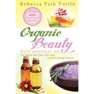 Organic Beauty with Essential Oil
