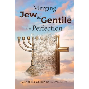 Merging Jew and Gentile For Perfection