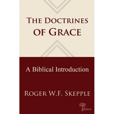 Doctrines of Grace: A Biblical Introduction
