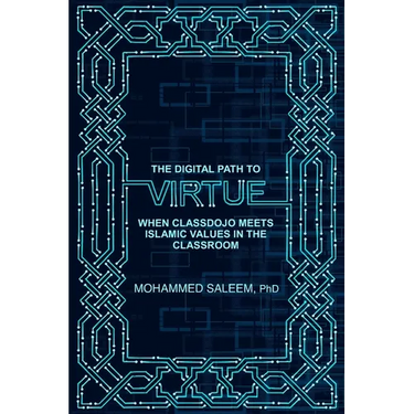 The Digital Path to Virtue: When Classdojo Meets Islamic Values in the Classroom