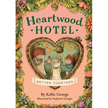 Heartwood Hotel: Better Together