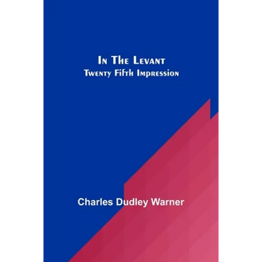 In The Levant; Twenty Fifth Impression