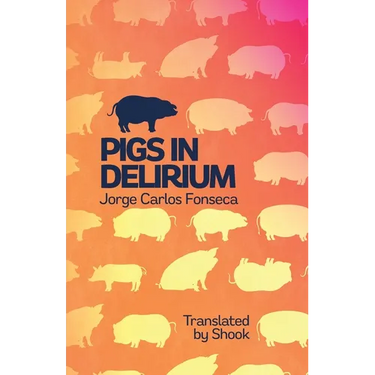 Pigs in Delirium