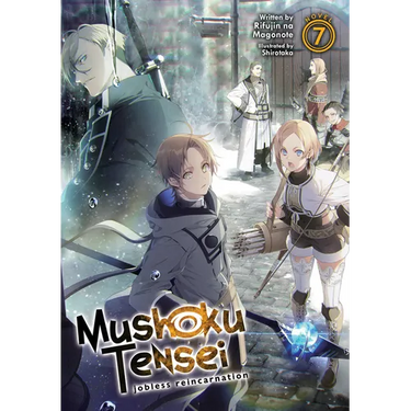 Mushoku Tensei: Jobless Reincarnation (Light Novel) Vol. 7